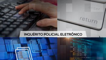 Inquérito Policial Eletrônico vai gerar economia anual de R$ 2 milhões