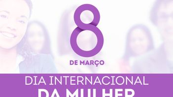 Começa neste sábado a programação do Dia Internacional da Mulher