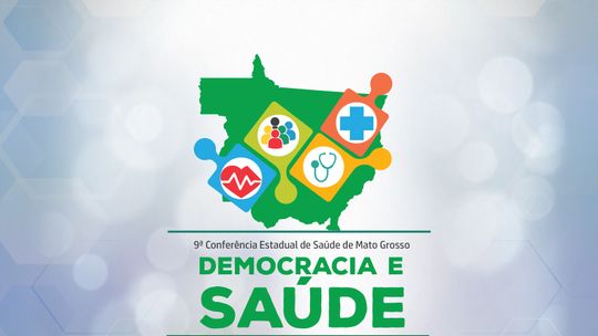 Conferência Estadual de Saúde de Mato Grosso será realizada nesta semana