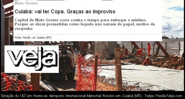 Óbvio: Revista Veja diz que Cuiabá é 'motivo de vergonha' na Copa