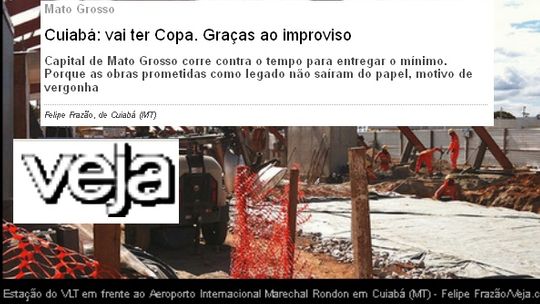 Óbvio: Revista Veja diz que Cuiabá é 'motivo de vergonha' na Copa